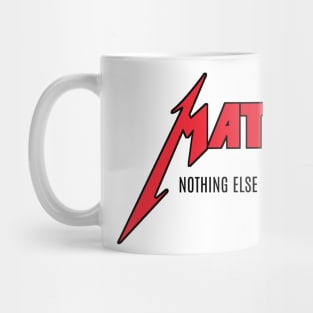 Math nothing else matters Mug